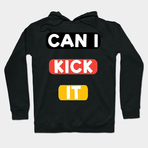 Can I kick it ( Cassloww) #06 Hoodie by footysloww